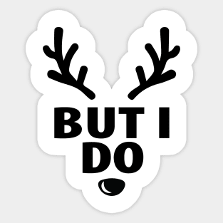 But I Do Sticker